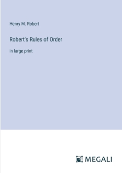 Paperback Robert's Rules of Order: in large print Book