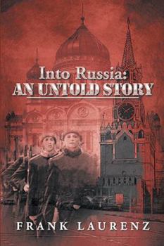 Paperback Into Russia: An Untold Story: Cold War Scare Book