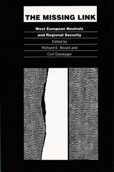The Missing Link: West European Neutrals and Regional Security (Duke Press Policy Studies) - Book  of the Duke Press Policy Studies