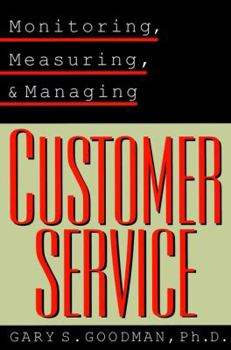 Hardcover Monitoring, Measuring, and Managing Customer Service Book
