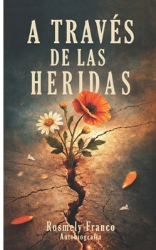 Paperback Através de las heridas [Spanish] Book