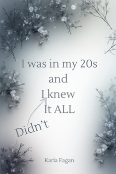 Paperback I was in my 20s and I knew it all Book