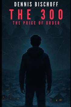 The 300: The Price of Order