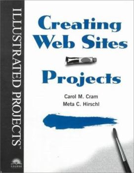 Paperback Creating Web Sites - Illustrated Projects Book