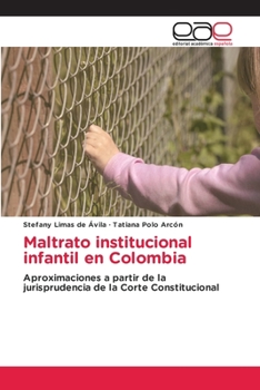 Paperback Maltrato institucional infantil en Colombia [Spanish] Book