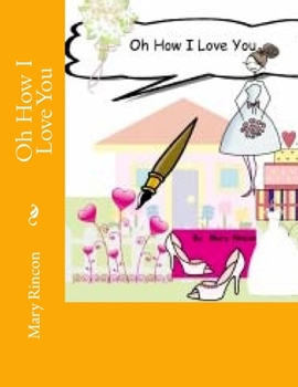 Paperback Oh How I Love You Book