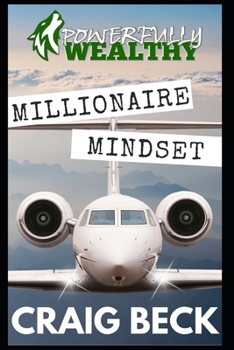 Paperback Millionaire Mindset: How to Become Rich in 7 Easy Steps Book