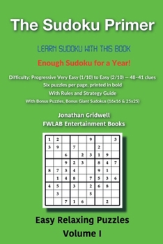 Paperback The Sudoku Primer: Learn Sudoku with this book! (Easy Relaxing Puzzles) Book