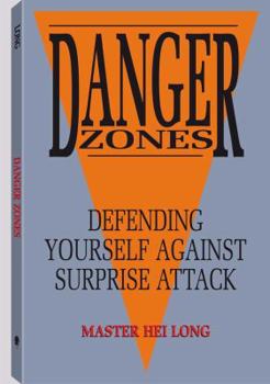 Paperback Danger Zones: Defending Yourself Against Surprise Attack Book