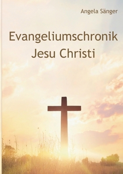 Paperback Evangeliumschronik Jesu Christi [German] Book