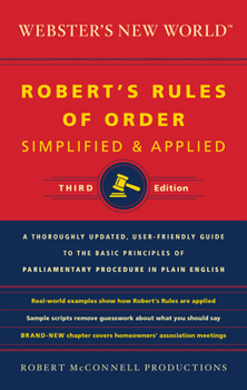 Paperback Webster's New World Robert's Rules of Order Simplified and Applied, Third Ed. Book