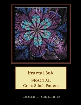 Paperback Fractal 666: Fractal Cross Stitch Pattern [Large Print] Book