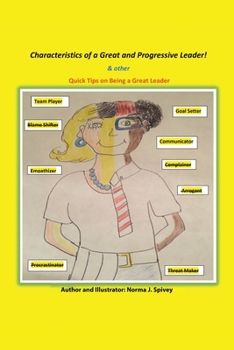 Paperback Characteristics of a Great and Progressive Leader: & Other Quick Tips on Being a Great Leader Book