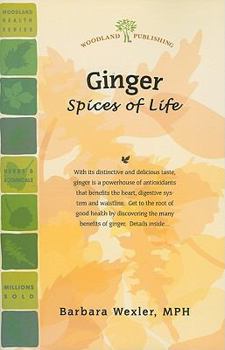 Paperback Ginger: Spices of Life (Woodland Health Series) Book