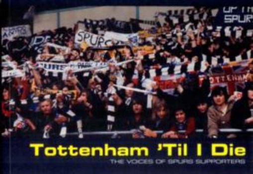 Paperback Tottenham 'til I Die Book
