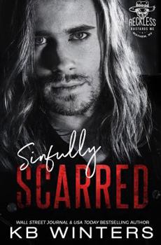 Paperback Sinfully Scarred: Reckless Bastards MC Book