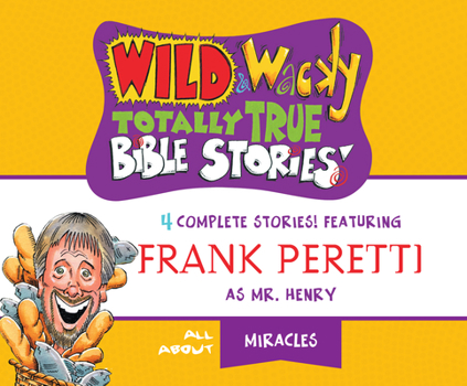 Audio CD Wild & Wacky Totally True Bible Stories: All about Miracles Book
