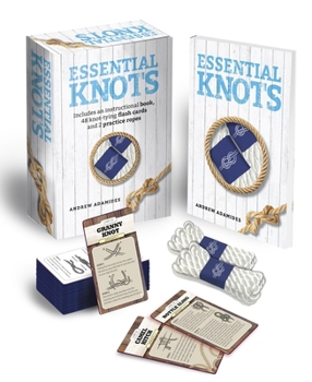 Paperback Essential Knots Kit: Includes Instructional Book, 48 Knot-Tying Flash Cards and 2 Practice Ropes [With Cards] Book