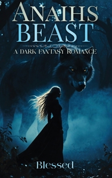 Hardcover Anaihs Beast Book