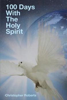 Paperback 100 Days With The Holy Spirit Book