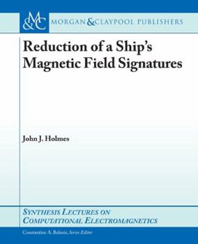 Paperback Reduction of a Ship's Magnetic Field Signatures Book