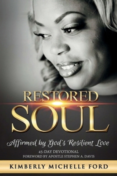 Paperback Restored Soul: Affirmed By God's Resilient Love Book