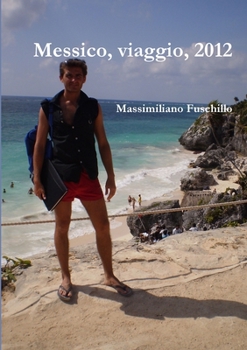 Paperback Messico, viaggio, 2012 [Italian] Book