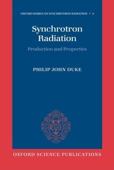 Paperback Synchrotron Radiation: Production and Properties Book