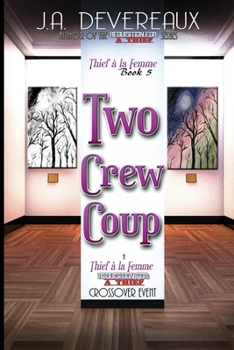 Paperback Two Crew Coup (Thief à la Femme Book 5) Book