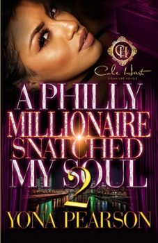 Paperback A Philly Millionaire Snatched My Soul 2 Book