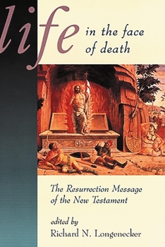 Paperback Life in the Face of Death: The Resurrection Message of the New Testament Book