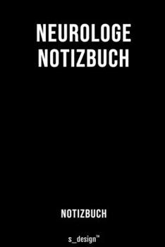 Notizbuch für Neurologen / Neurologe / Neurologin: Originelle Geschenk-Idee  [120 Seiten liniertes blanko Papier] (German Edition)
