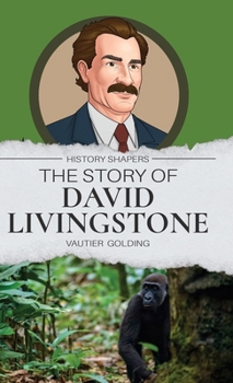 Hardcover The Story of David Livingstone Book