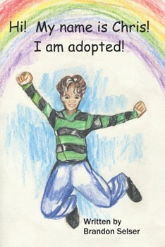 Paperback Hello! My Name is Chris! I was Adopted! Book