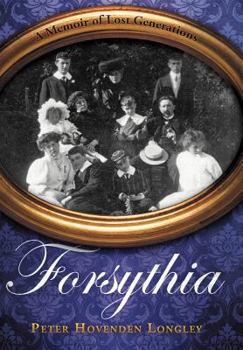 Hardcover Forsythia: A Memoir of Lost Generations Book