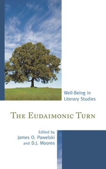 Hardcover Eudaimonic Turn: Well-Being in Literary Studies Book