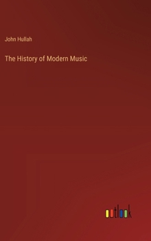 Hardcover The History of Modern Music Book