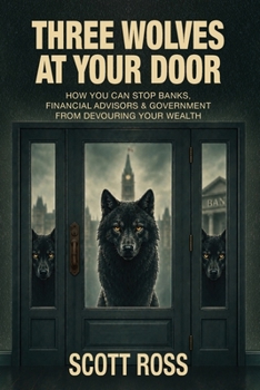 Paperback Three Wolves at Your Door Book