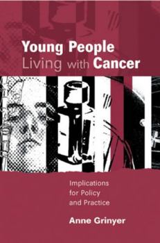 Paperback Young People Living with Cancer: Implications for Policy and Practice Book