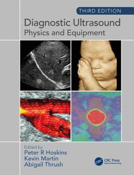Paperback Diagnostic Ultrasound, Third Edition: Physics and Equipment Book
