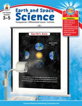 Paperback Earth and Space Science, Grades 3 - 5: Transparencies, Differentiated Lessons, Activities Book