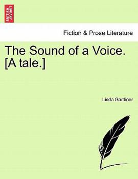 Paperback The Sound of a Voice. [A Tale.] Book