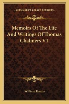 Paperback Memoirs Of The Life And Writings Of Thomas Chalmers V1 Book