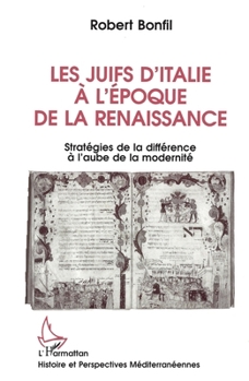 Paperback Les Juifs d'Italie à l'époque de la Renaissance [French] Book