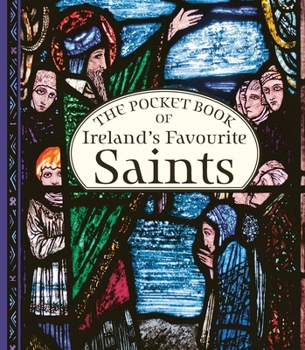 Hardcover The Pocket Book of Ireland's Favourite Saints Book