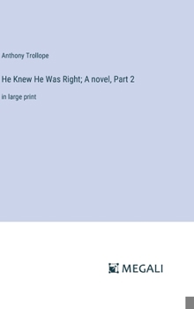 Hardcover He Knew He Was Right; A novel, Part 2: in large print Book