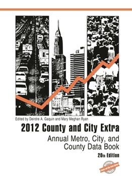 Hardcover County and City Extra 2012: Annual Metro, City, and County Data Book