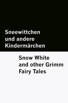 Sneewittchen und andere Kindermärchen / Snow White and other Grimm Fairy Tales [Bilingual Edition] - German & English