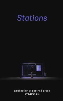 Paperback Stations: a collection of poetry & prose Book