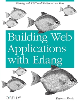 Paperback Building Web Applications with ERLANG: Working with Rest and Web Sockets on Yaws Book